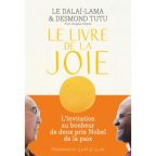LE LIVRE DE LA JOIE, le Dalaï Lama et Desmond Tutu, Flammarion, L’art de vivre, 2016